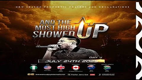 AND THE MOST HIGH SHOWED UP [DAY 4] || NSPPD || 24TH JULY 2025