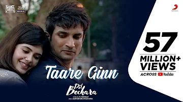 Dil Bechara- Taare Ginn |Official Video|Sushant, Sanjana|A.R.Rahman|Mohit, Shreya|Mukesh C|Amitabh B