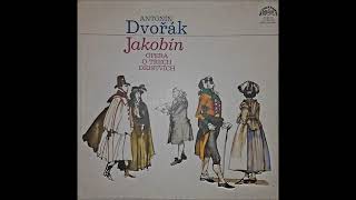 Antonín Dvořák : Jakobín, Prelude to Act II and ballet music from Act III of the opera Op. 84 (1888)