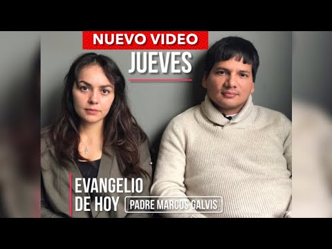 EVANGELIO DE HOY (VIDEO) - PADRE MARCOS GALVIS - YouTube