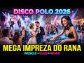Najpiękniejsze Disco Polo 2026 💍 Hity Na Wesele | Tańce Do Rana NON STOP