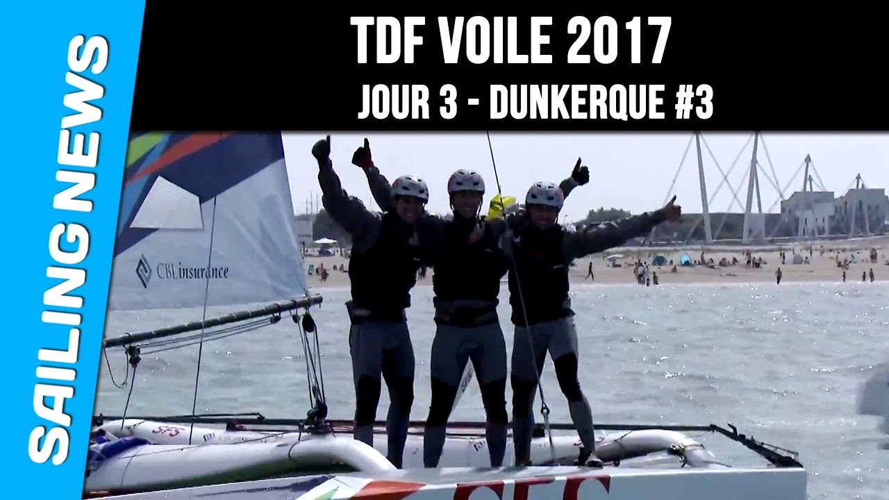 TDF Voile 2017 - J3 Dunkerque #3