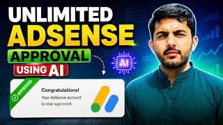 Unlimited Google AdSense Approval Using AI Method 2026