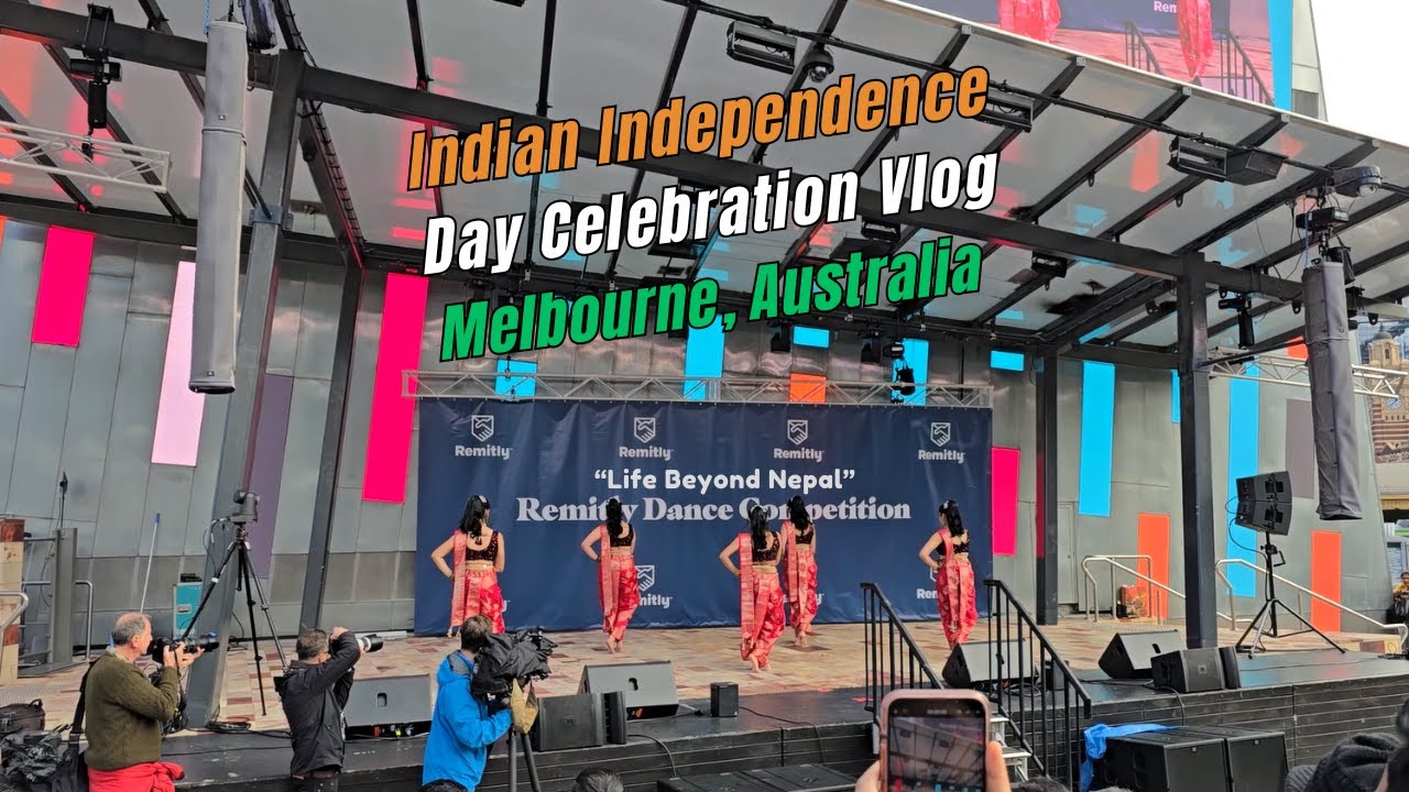 India Independence Day Celebration @FederationSquareMelbourne | Life Beyond Nepal