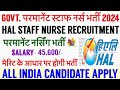 HAL PERMANENT STAFF NURSE VACANCY 2024💐STAFF NURSE RECRUITMENT 2024💐NURSING VACANCY|HAL VACANCY