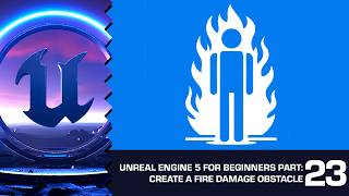 How to Create Fire Damage Over Time (DPS) in UE5: Unreal Engine 5 for Beginners #23