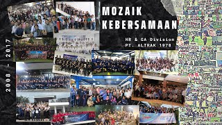 MOZAIK KEBERSAMAAN, 2008 - 2017 | HR & GA Division, PT. Altrak 1978