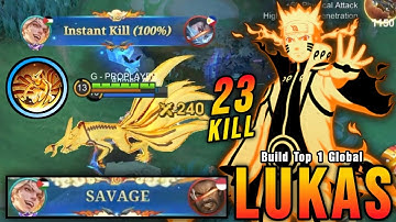 SAVAGE!! Instant Kill Build Lukas Insane 23 Kills!! - Build Top 1 Global Lukas ~ MLBB