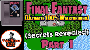 Final Fantasy 1 Walkthrough | Part 1 | Video Games 101