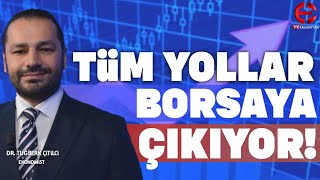 Tüm Yollar Borsaya Çıkıyor! Dr. Tuğberk Çitilci | ÖZET | EkonomiTubeTV