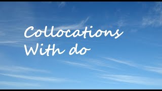 do collocations اهم المصطلحات المستخدمة مع الفعل do