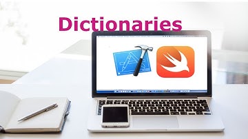 Dictionaries | Swift Dictionaries, Swift from Beginner to Expert : Lesson 9