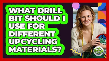 What Drill Bit Should I Use For Different Upcycling Materials? - The Upcycle Lab