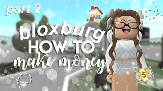 How To Make Money FAST in BLOXBURG (Roblox)