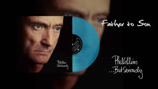 Video thumbnail of "Phil Collins - Father To Son (2016 Remaster Turquoise Vinyl Edition)"