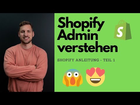 Was muss ich über den Shopify Admin-Bereich wissen...? - Teil 1 der Shopify Anleitung