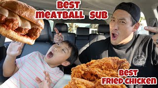Best Fried Chicken and Best Meatball Sub???