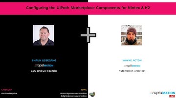 📺 [rapidMATION Live] Configuring the UiPath Components for Nintex & K2