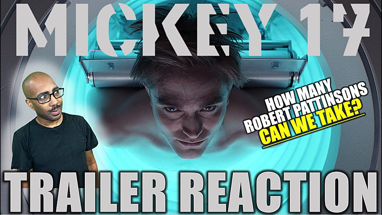 MICKEY 17 TRAILER REACTION! MultiPattinson! Robert Pattinson | Bong ...