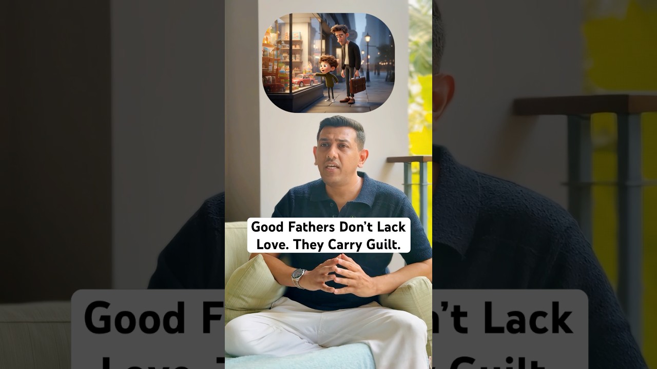 Good Fathers Don’t Lack Love. They Carry Guilt.