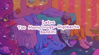 Video thumbnail of "Rigoberta Bandini- Too Many Drugs (Letra/ Lyrics)"