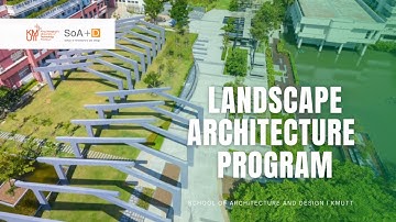 Landscape Architecture Program @SoA+D, KMUTT | Campus Design [ENG. SUB.]