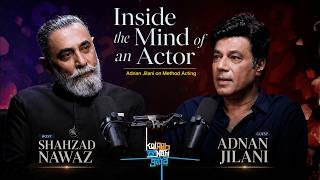 Inside the Mind of an Actor | Adnan Jilani | Reality of Method Acting | Koi Reh Tu Nahi Gaya | EP 6