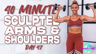 40 Minute Sculpted Arms and Shoulders Workout | Summertime Fine 3.0 - Day 47