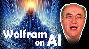Stephen Wolfram on AI, human-like minds & formal knowledge