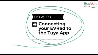 How to Connect your EVRad to the Tuya App