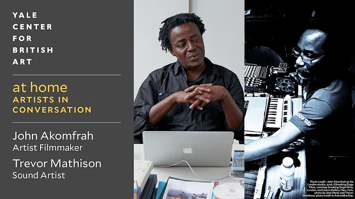 at home: Artists in Conversation | John Akomfrah a...