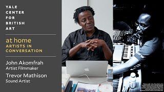 at home: Artists in Conversation | John Akomfrah and Trevor Mathison