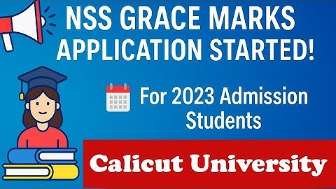 Calicut University NSS Grace Marks 2025 | 2023 Admission Students Apply Now
