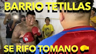 BARRIO TETILLAS SALTILLO-CHOLO BOXEADOR VS TOMANO🥊  🤕