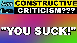 How NOT to Give Constructive Criticism!