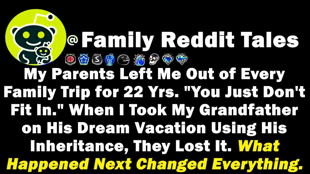 My Parents Left Me Out of Every Family Trip for 22 Yrs. 