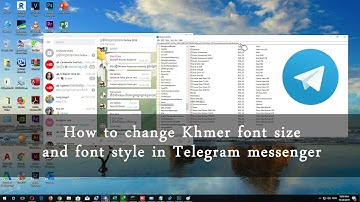 How to change Khmer font size and font style in Telegram messenger