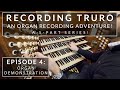 ☕ Organ Demonstration // Recording Truro Cathedral Organ \\ Episode 4 of 5