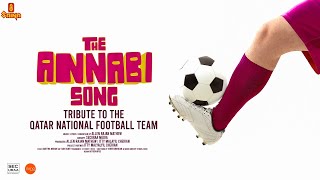 The Annabi Song  | FIFA World Cup 2022 | Qatar National Football Team| Allen Rajan Mathew