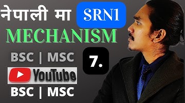 SRN1 (substitution radical nucleophilic unimolecular) Mechanism नेपाली मा | Free radical Mechanism-7