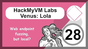 HackMyVM - Venus CTF labs - Level 28: Lola - Fuzzing Local Webservers