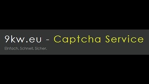 [Tutorial] Captchas lösen um Punkte zu sammeln auf 9kw.eu