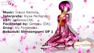 hakuouki Shinsengumi Op1  Izayoi Namidautau  Alysa Fernandez