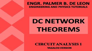 DC Network Theorem in Circuit Analysis 1 Tagalog Version