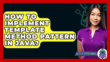 How To Implement Template Method Pattern In Java? - Next LVL Programming