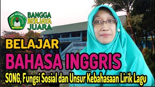 BAHASA INGGRIS | Lets Sing A Song, Fungsi Sosial dan Unsur Kebahasaan Lirik Lagu