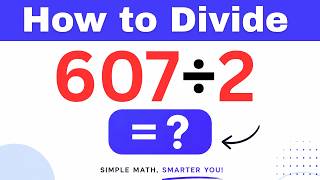 607÷2  Divide 607 by 2 (Long division Method)