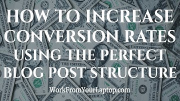How to Increase a Conversion Rate with Perfect Blog Post Structure