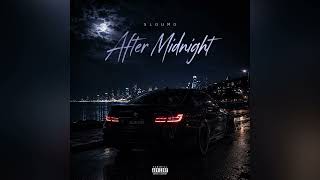 SLOUMO - After Midnight 