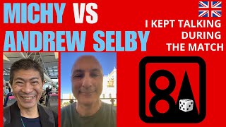 Backgammon, Michy vs Andrew Selby